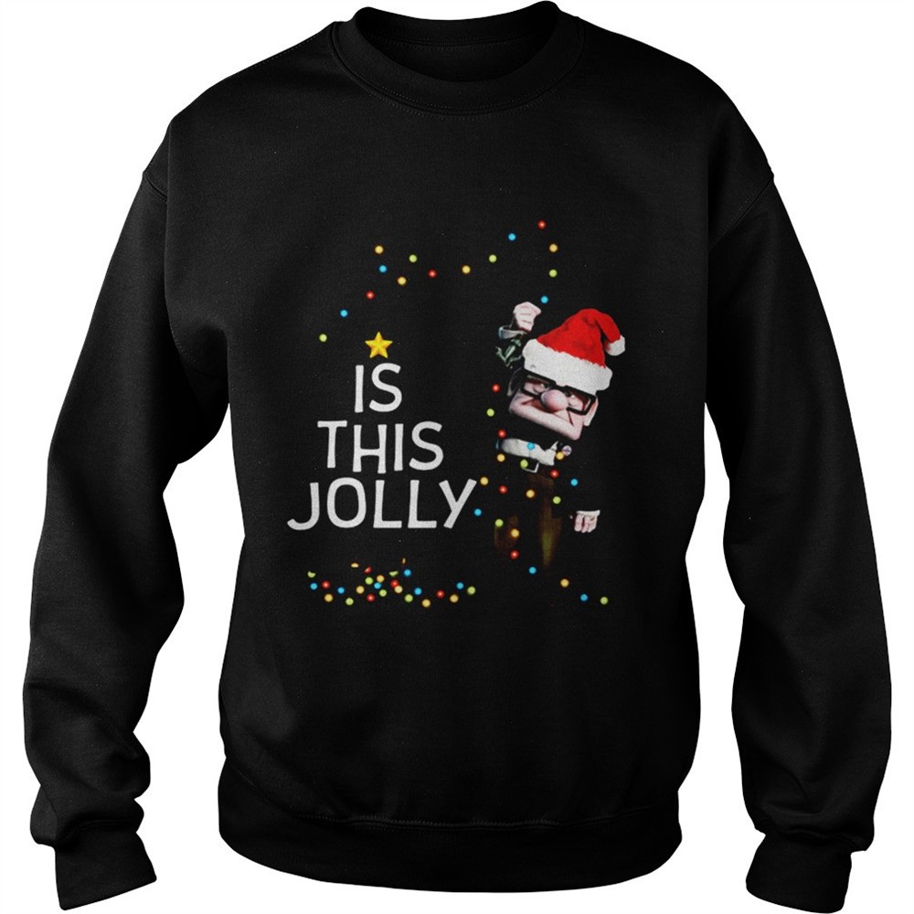 Carl Fredricksen Is this Jolly enough Christmas shirt