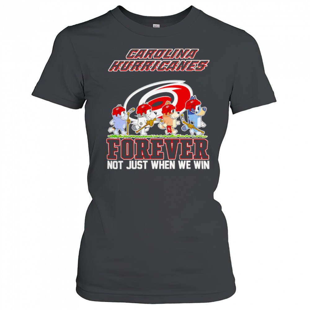 carolina-hurricanes-bluey-forever-not-just-when-we-win-hurricanes-hockey-shirt-ijwc5fva Carolina Hurricanes Bluey Forever Not Just When We Win Hurricanes Hockey shirt