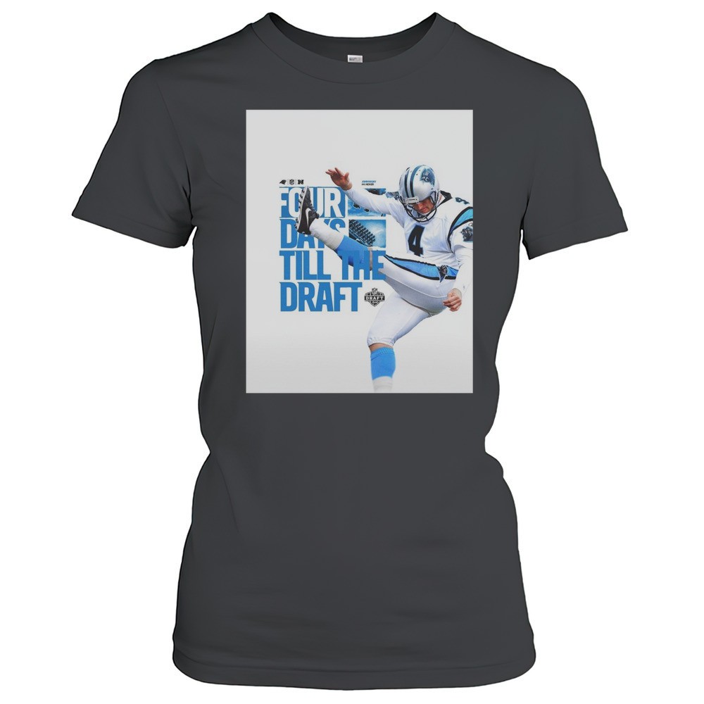carolina-panthers-john-kasay-four-days-till-the-draft-nfl-draft-2025-poster-t-sh-cajsyu6b Carolina Panthers John Kasay Four Days Till The Draft NFL Draft 2025 Poster T-shirt