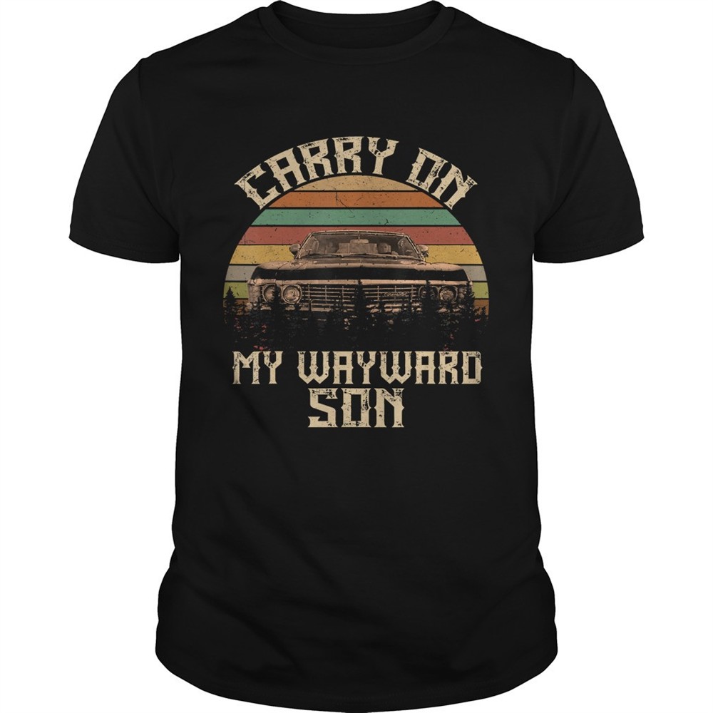carry-on-my-wayward-son-tshirt-goh28qsy Carry on my Wayward Son TShirt