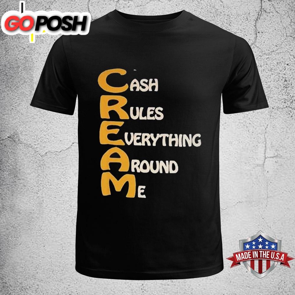 Cash Rules Everything Around Me Wu Tang Unisex T-Shirt