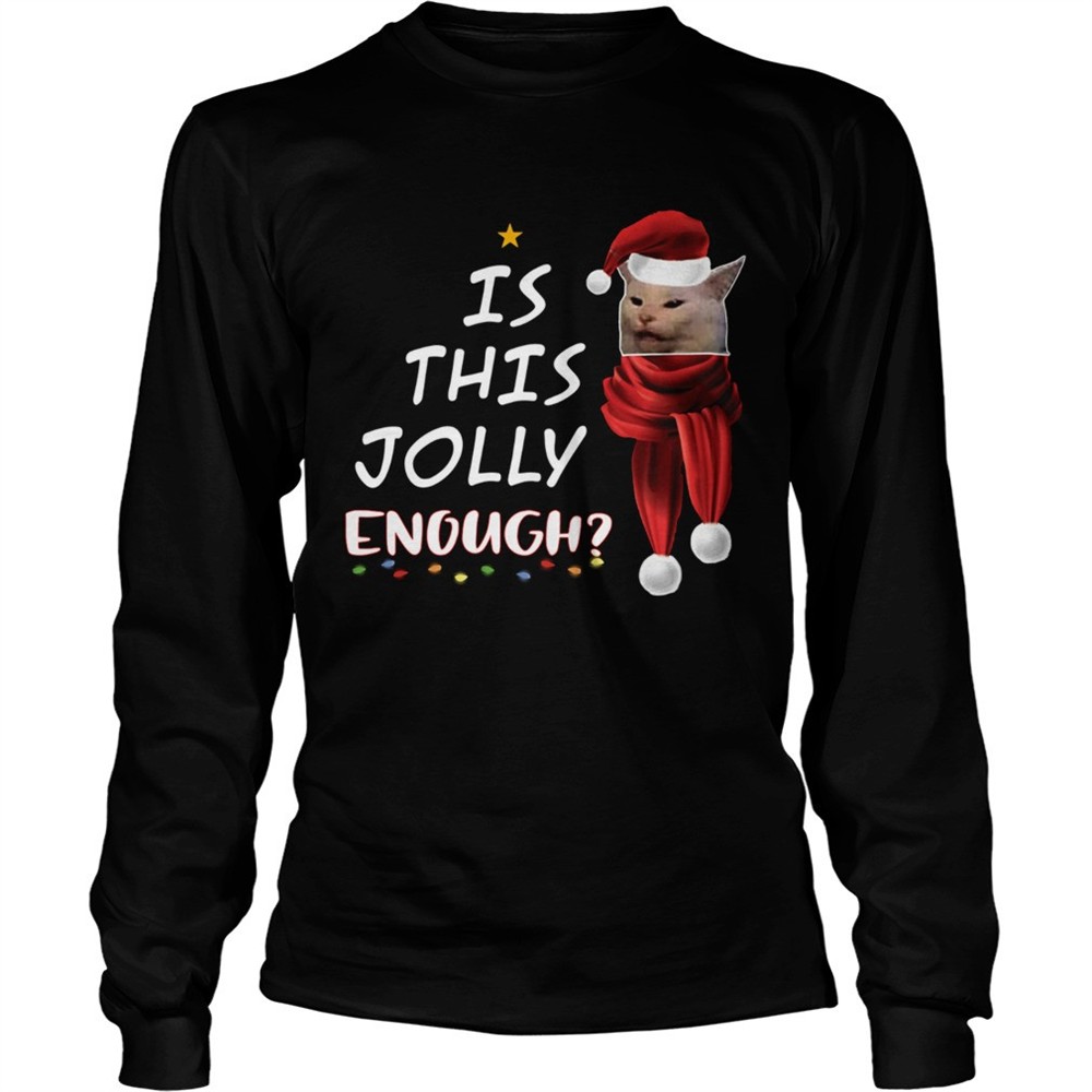 cats-is-this-jolly-enough-christmas-shirt-b137jzat Cats Is This Jolly Enough Christmas shirt