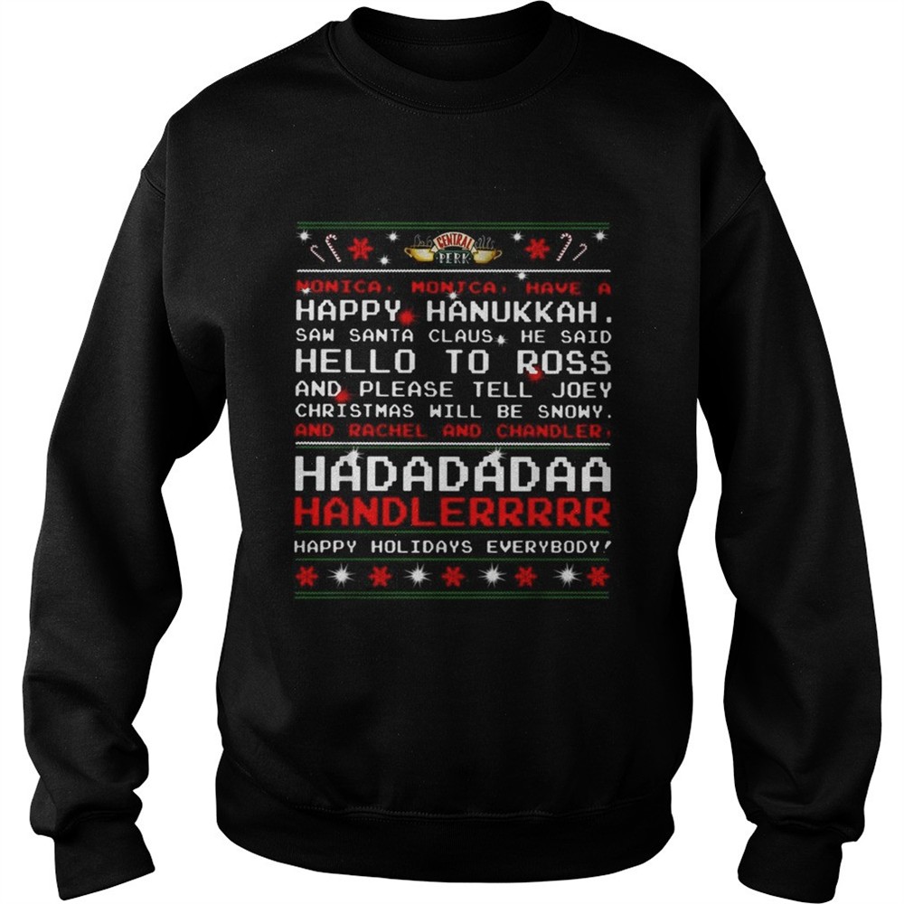 Central Perk monica monica have a happy hanukkah christmas shirt