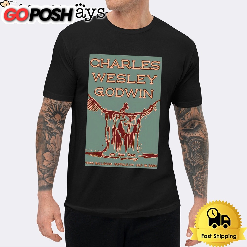 Charles Wesley Godwin July 18 2024 Town Ballroom in Buffalo NY T Shirt