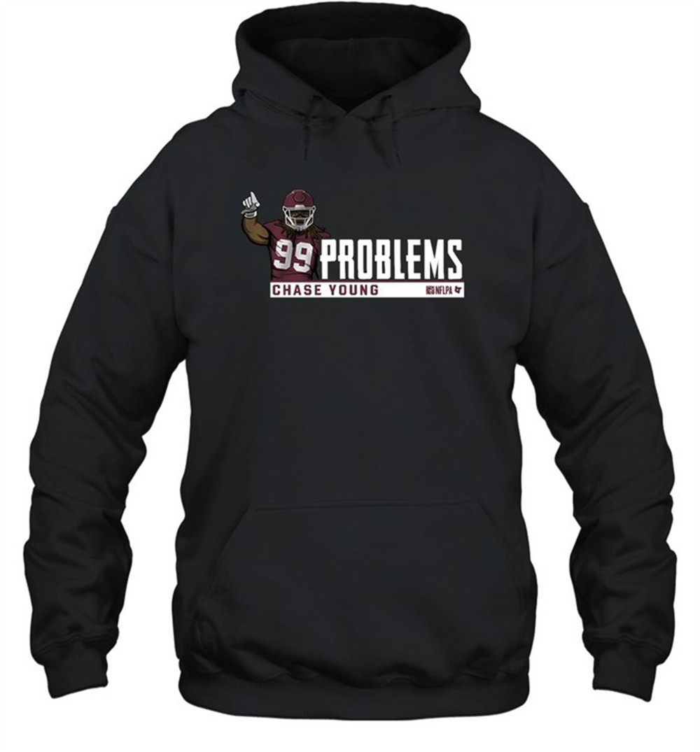 Chase Young 99 Problems Shirt