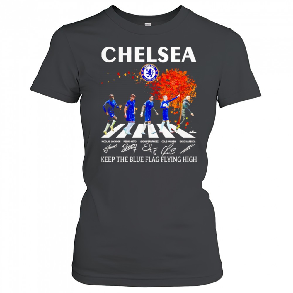 chelsea-keep-the-blue-flag-flying-high-signatures-shirt-zvllbt63 Chelsea Keep The Blue Flag Flying High Signatures shirt