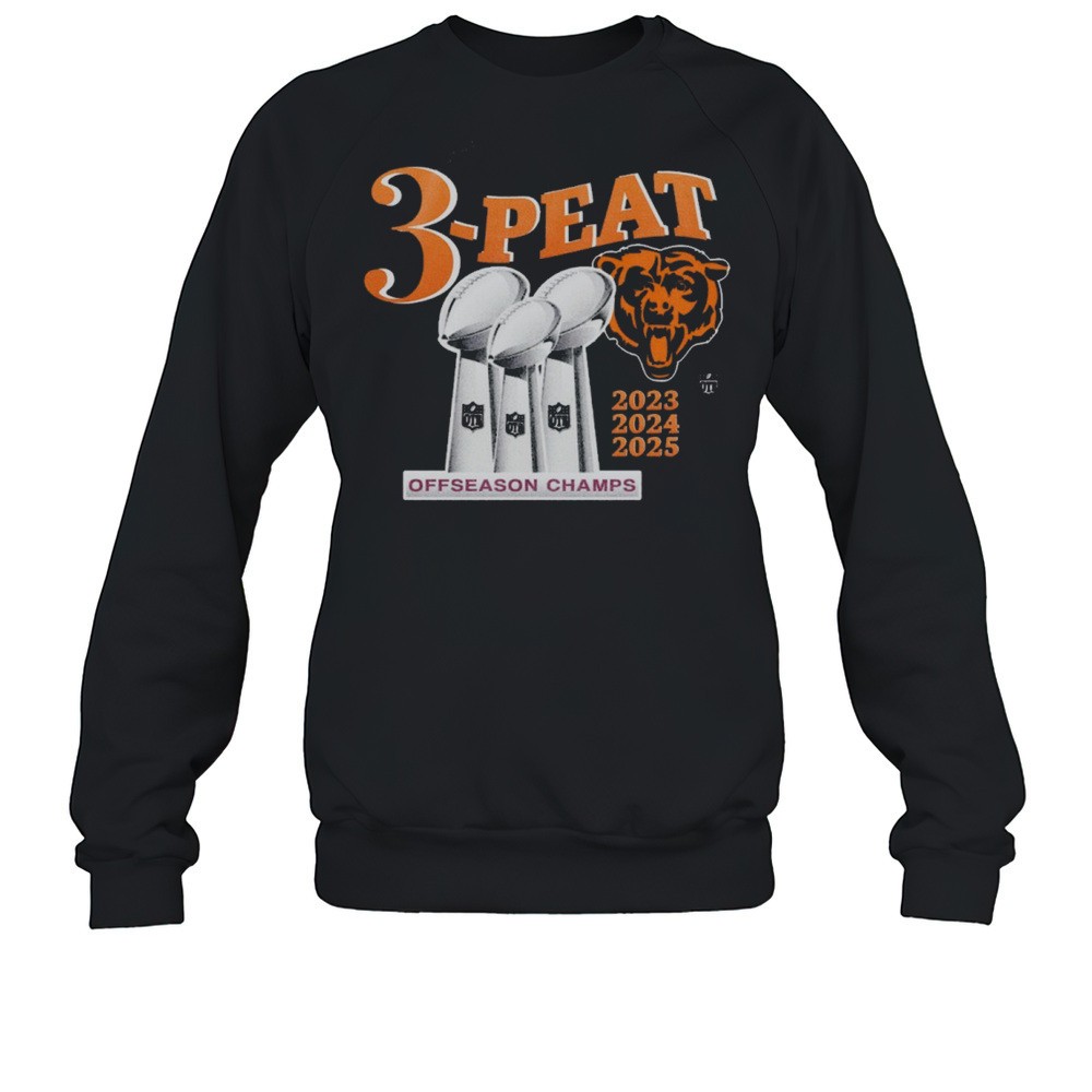 Chicago Bears 3 Peat 2023 2024 2025 Offseason Champs Football OTB T-shirt