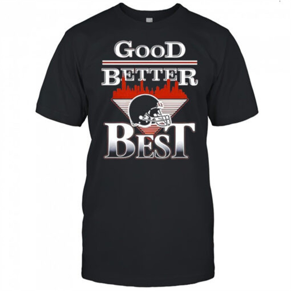 chicago-bears-football-good-better-best-helmet-city-skyline-shirt-eqavb0lz Chicago Bears football good better best helmet city skyline shirt