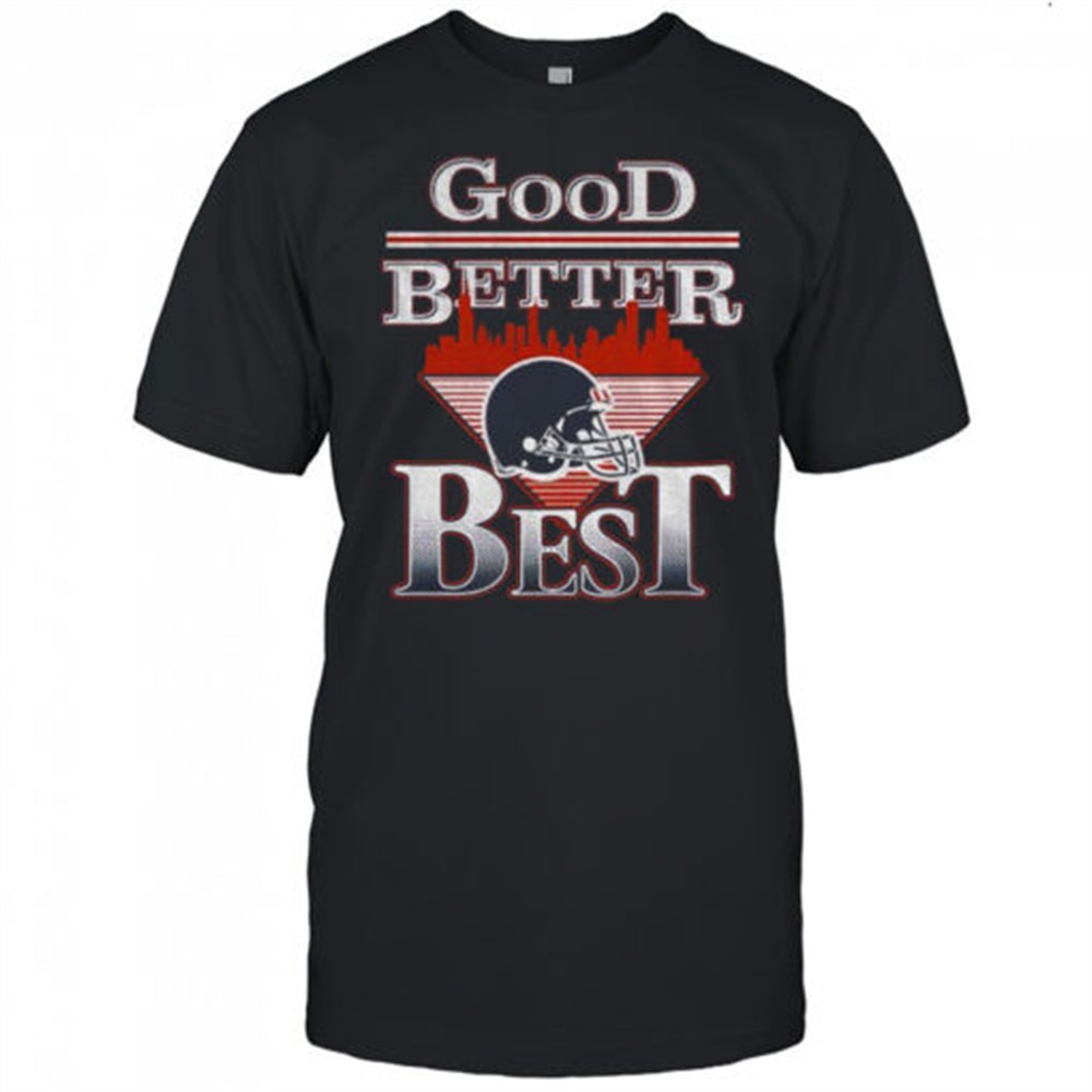 chicago-bears-helmet-good-better-best-football-2025-shirt-0027i2o4 Chicago Bears helmet Good Better Best Football 2025 shirt