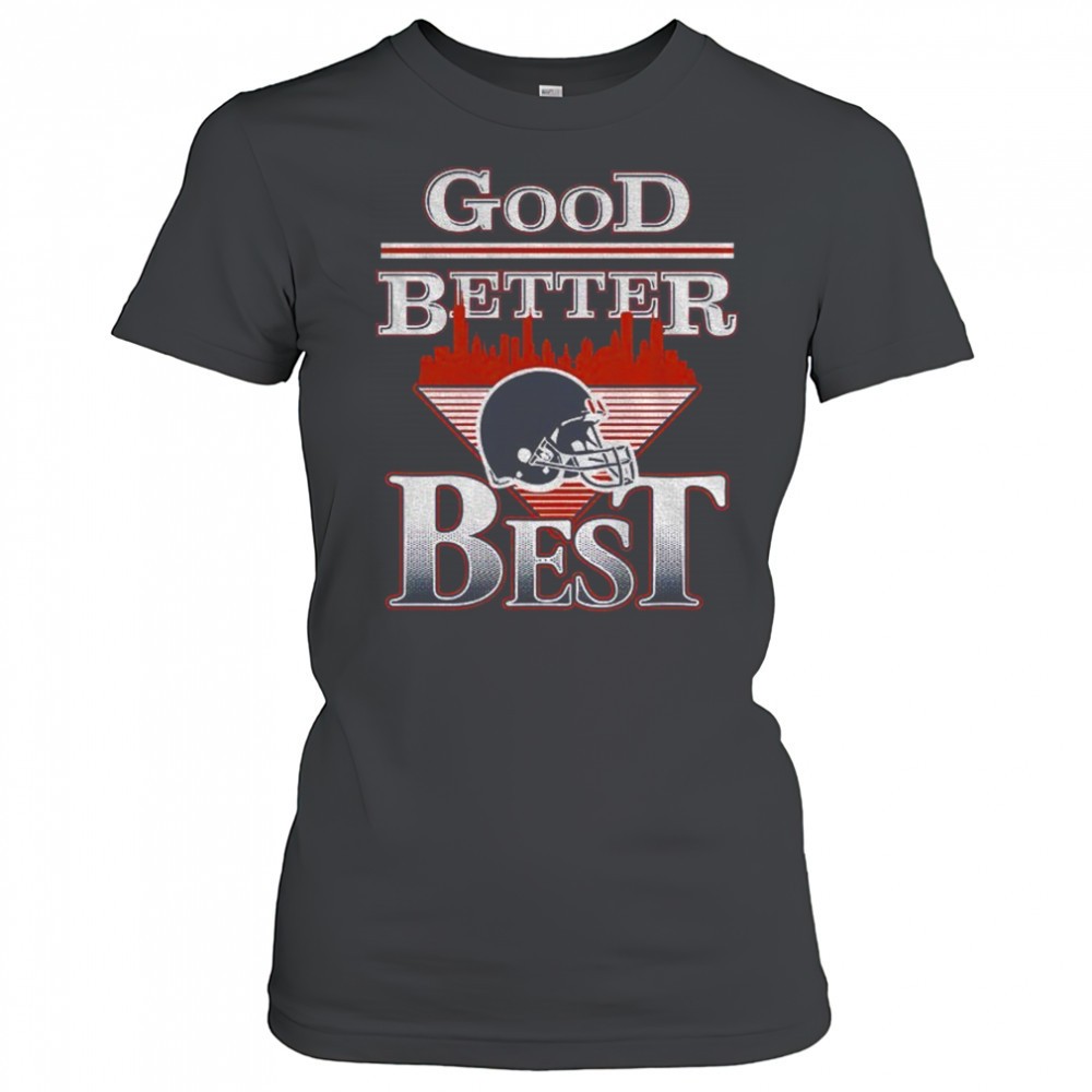 chicago-bears-helmet-good-better-best-football-2025-shirt-0027i2o4 Chicago Bears helmet Good Better Best Football 2025 shirt