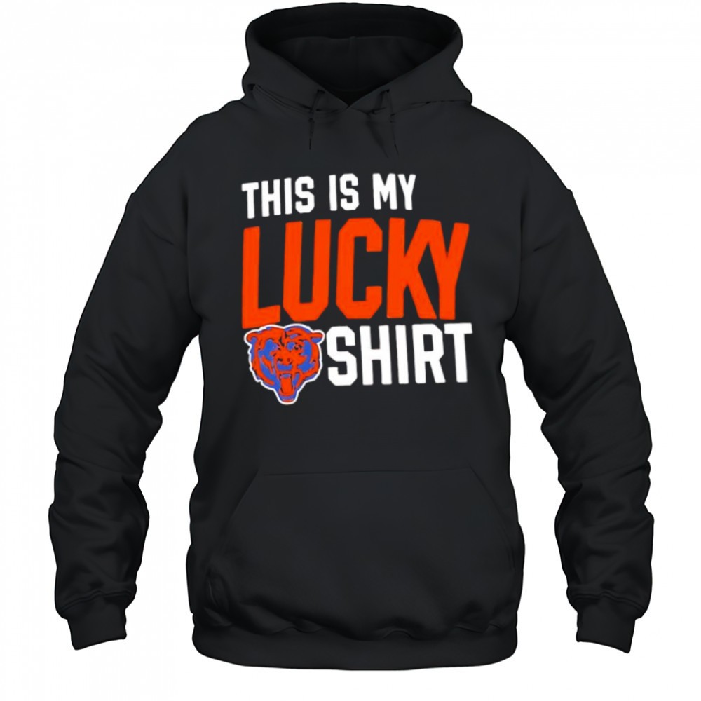 Chicago Bears This Is My lucky shirt