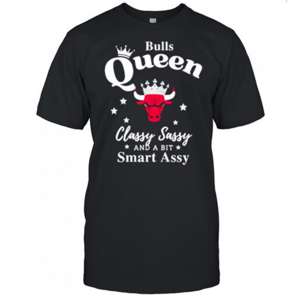 chicago-bulls-queen-classy-sassy-and-a-bit-smart-assy-shirt-y7ieh460 Chicago Bulls Queen classy sassy and a bit smart assy shirt