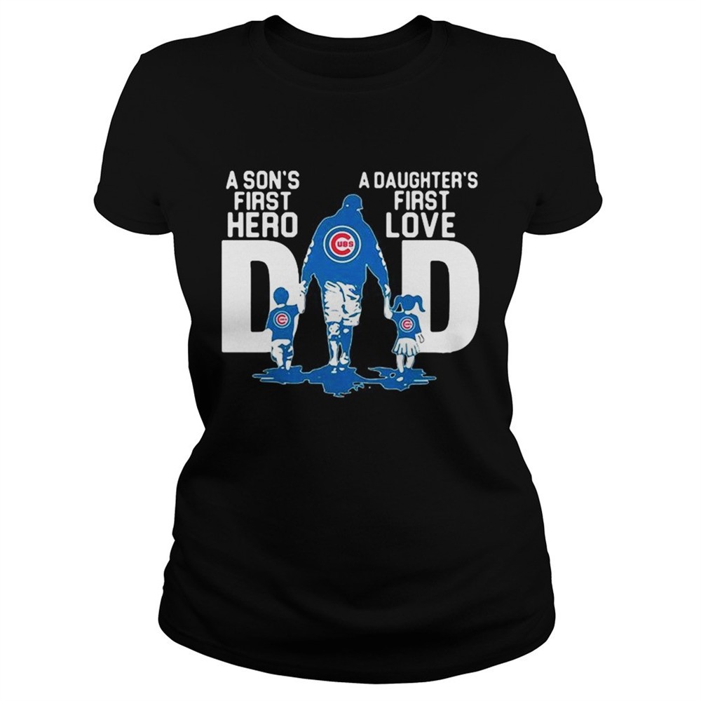 chicago-cubs-dad-a-sons-first-hero-a-daughters-first-love-shirt-n7j65gg2 Chicago Cubs Dad a sons first hero a daughters first love shirt