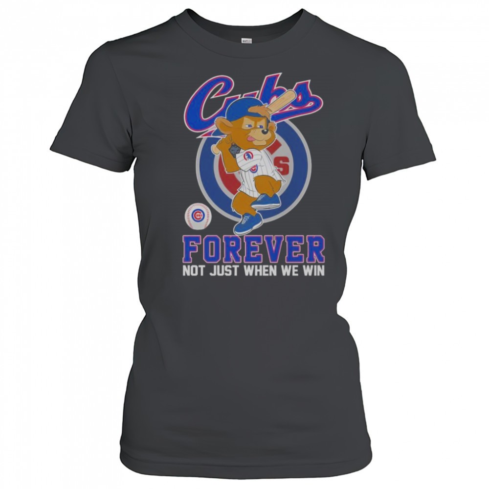 chicago-cubs-forever-not-just-when-we-win-mascot-t-shirt-31lb0bua Chicago Cubs Forever Not Just When We Win Mascot T-Shirt