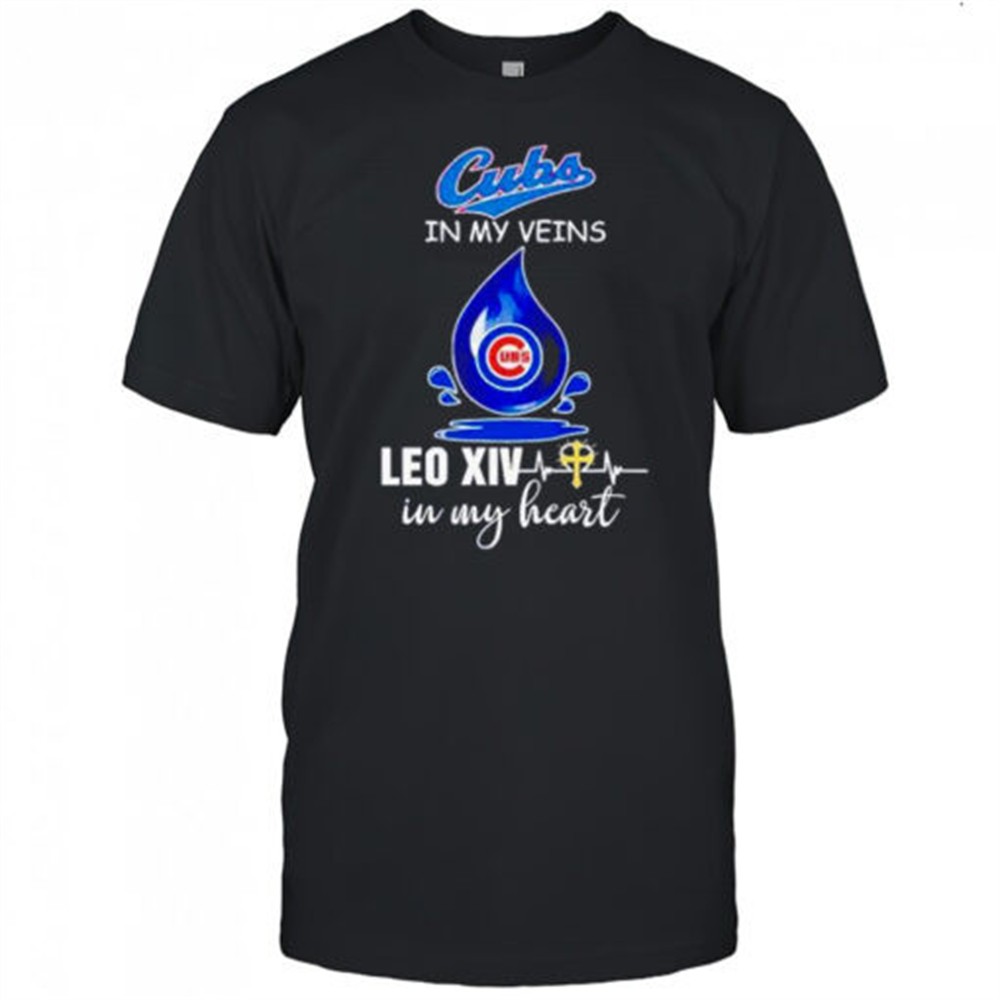 chicago-cubs-in-my-veins-leo-xiv-in-my-heart-pope-leo-xiv-shirt-q98wenvr Chicago Cubs in my veins Leo XIV in my heart Pope Leo XIV shirt