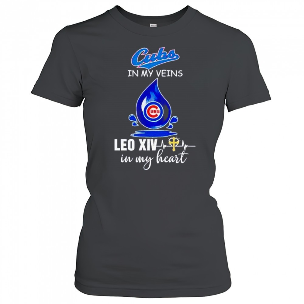 chicago-cubs-in-my-veins-leo-xiv-in-my-heart-pope-leo-xiv-shirt-q98wenvr Chicago Cubs in my veins Leo XIV in my heart Pope Leo XIV shirt