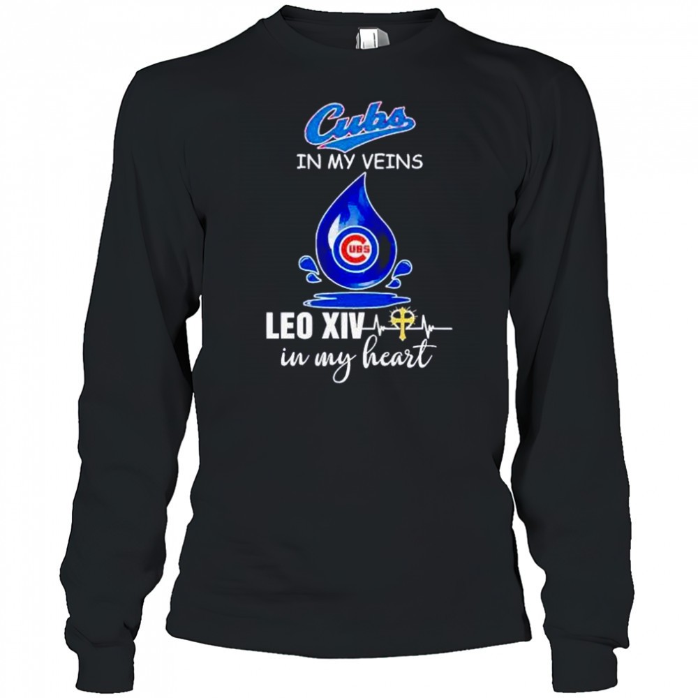 chicago-cubs-in-my-veins-leo-xiv-in-my-heart-pope-leo-xiv-shirt-q98wenvr Chicago Cubs in my veins Leo XIV in my heart Pope Leo XIV shirt