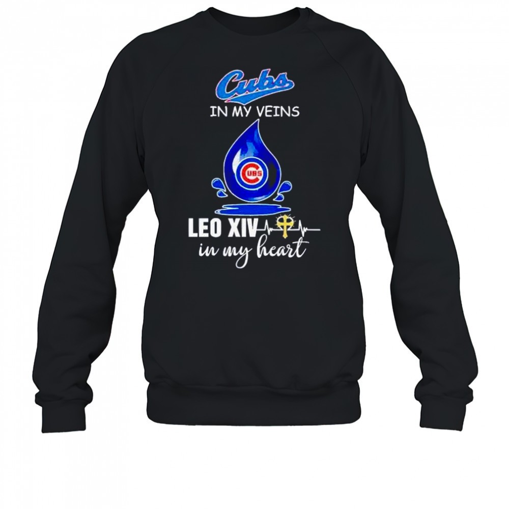 chicago-cubs-in-my-veins-leo-xiv-in-my-heart-pope-leo-xiv-shirt-q98wenvr Chicago Cubs in my veins Leo XIV in my heart Pope Leo XIV shirt