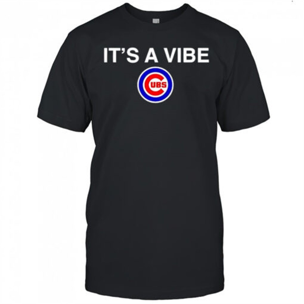 chicago-cubs-its-a-vibe-shirt-4lztcu8p Chicago Cubs its a vibe shirt