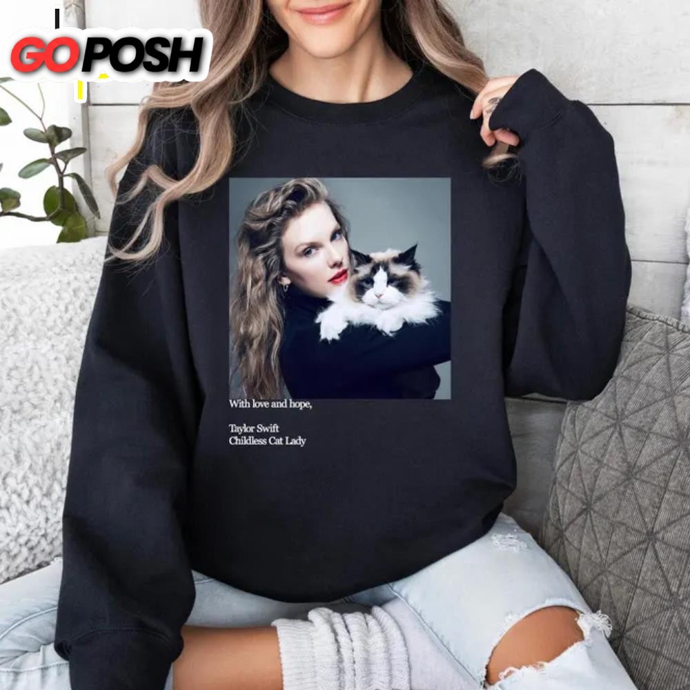 Childless Cat Lady Shirt, Taylor Swift Shirt, Swiftie Sweatshirt – Mother Of Cats