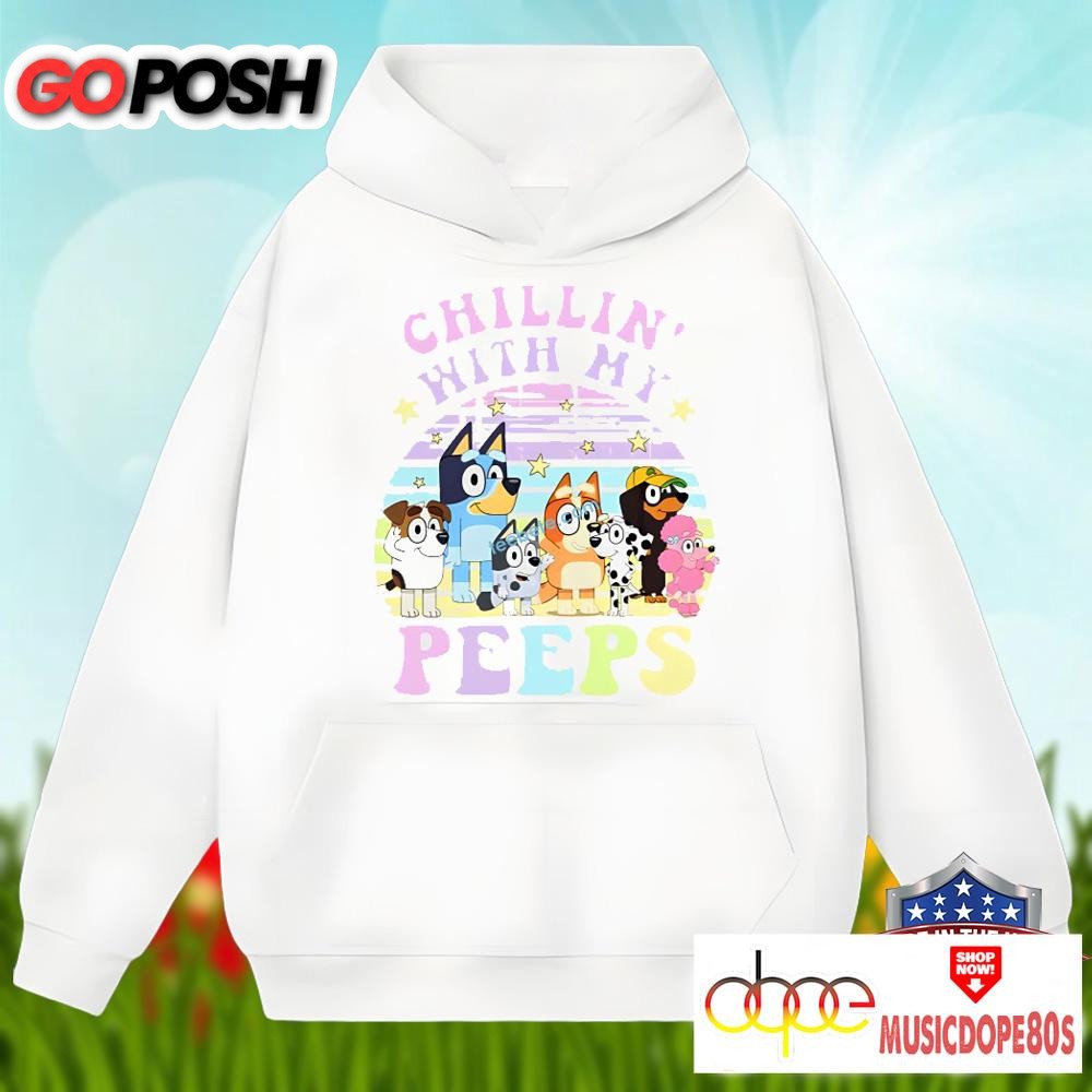 chillin-with-my-peeps-and-bluey-easter-day-shirt-men-women-k8ncsxyb Chillin With My Peeps And Bluey Easter Day Shirt Men Women