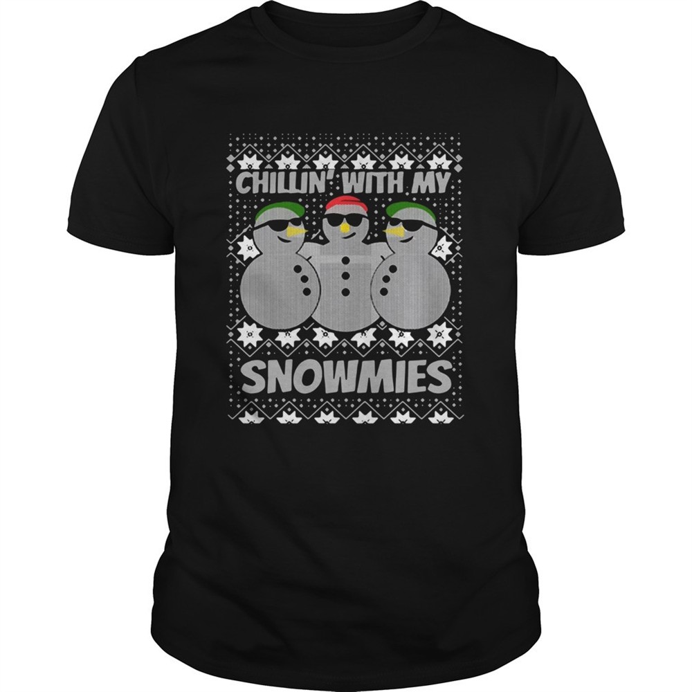 chillin-with-my-snowmies-ugly-christmas-shirt-v7h04wv9 Chillin With My Snowmies Ugly Christmas shirt