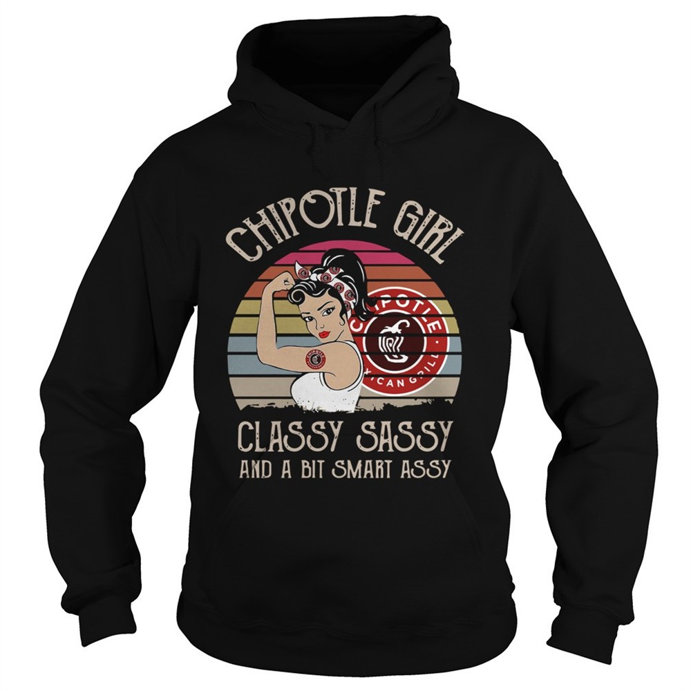 chipotle-girl-classy-sassy-and-a-bit-smart-assy-vintage-retro-shirt-uwerhnia Chipotle Girl Classy Sassy And A Bit Smart Assy Vintage Retro shirt