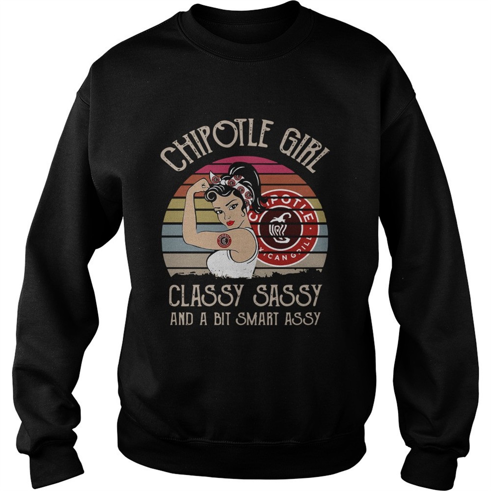 Chipotle Girl Classy Sassy And A Bit Smart Assy Vintage Retro shirt