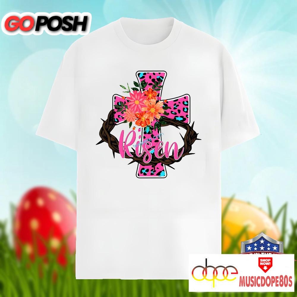Christian Easter With Cross He Is Risen Shirt Men Women