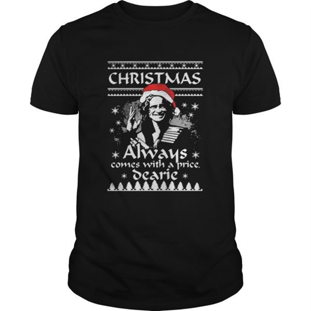 christmas-always-comes-with-a-price-dearie-shirt-b41q8f60 Christmas always comes with a price Dearie shirt