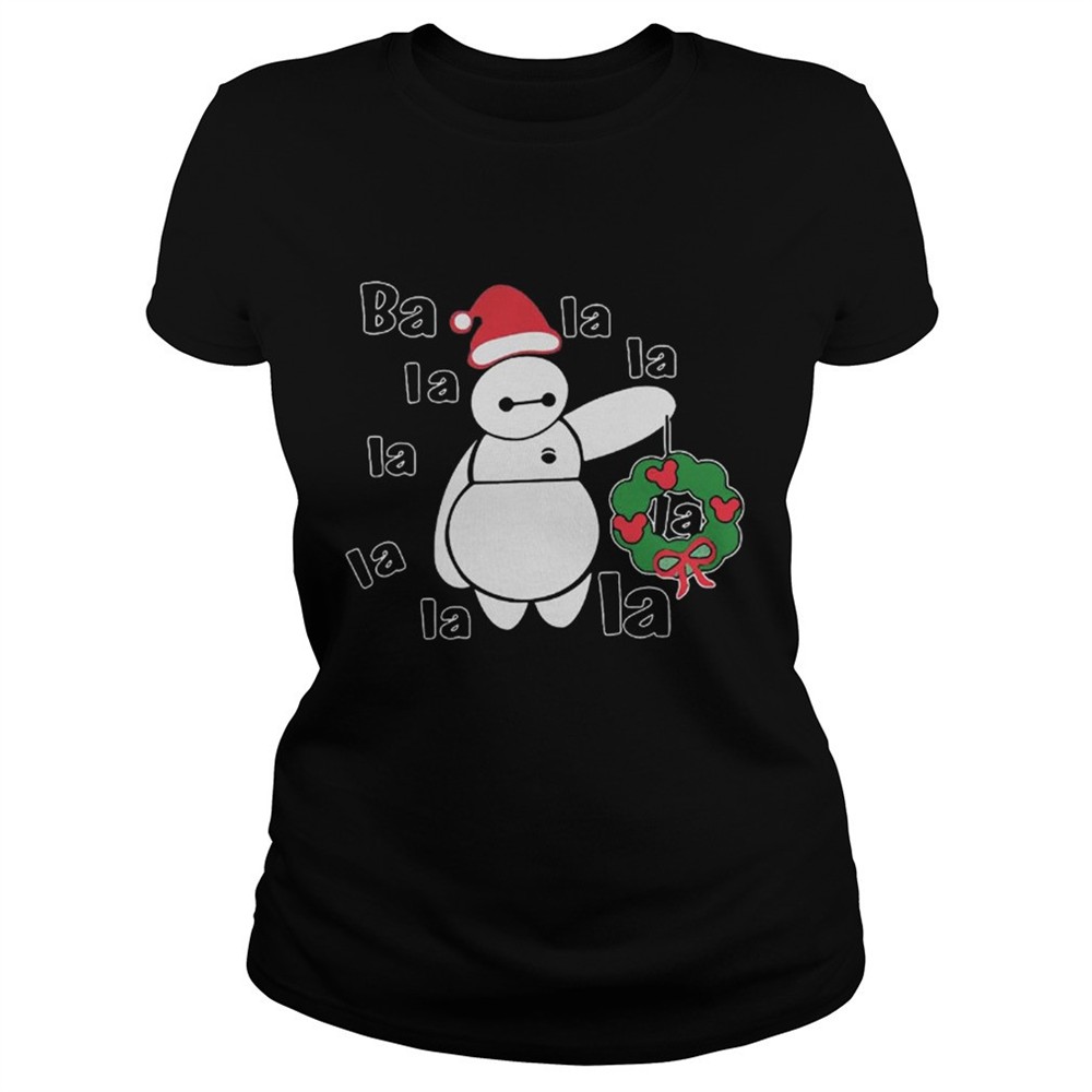 Christmas Big Hero 6 Baymax ba la la la la la la la la shirt