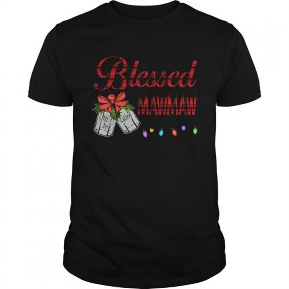 christmas-blessed-to-be-called-mawmaw-tshirt-a69bvkhd Christmas Blessed To Be Called Mawmaw TShirt