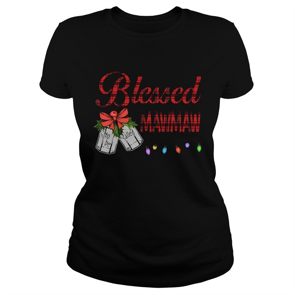 christmas-blessed-to-be-called-mawmaw-tshirt-a69bvkhd Christmas Blessed To Be Called Mawmaw TShirt