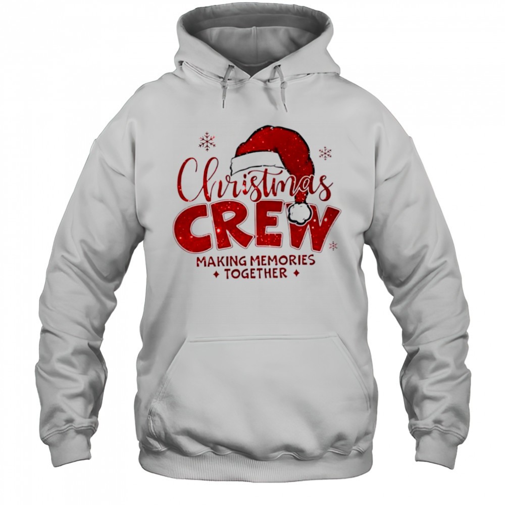 Christmas Crew Making Memories Together shirt
