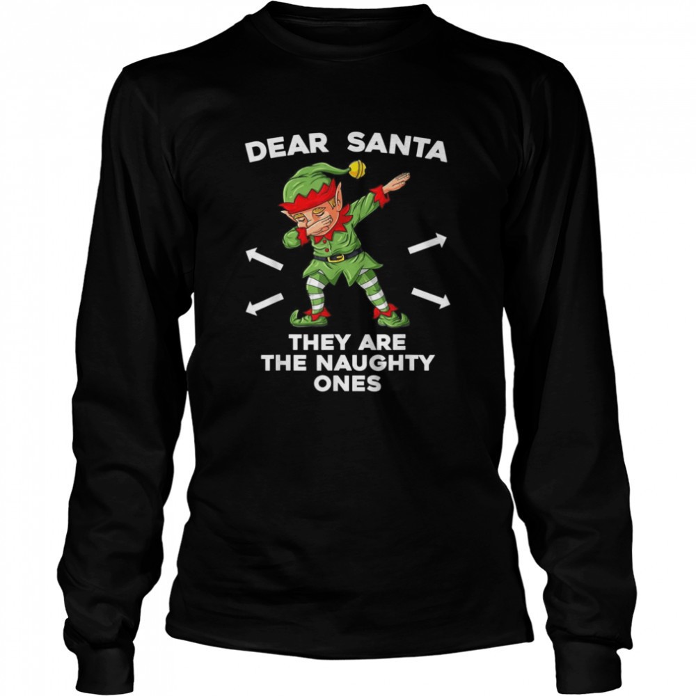 christmas-elf-dear-santa-they-are-the-naughty-ones-xmas-shirt-d0cajdw6 Christmas Elf Dear Santa They Are The Naughty Ones Xmas shirt
