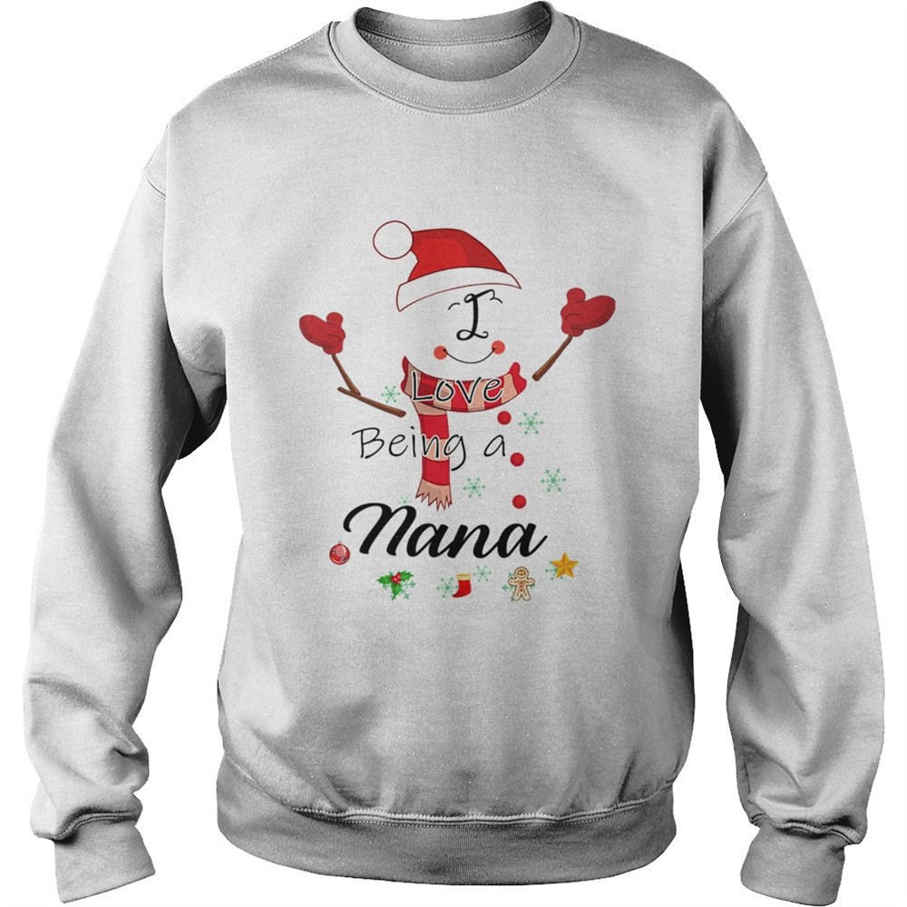 Christmas I Love Being A Nana Snowman TShirt