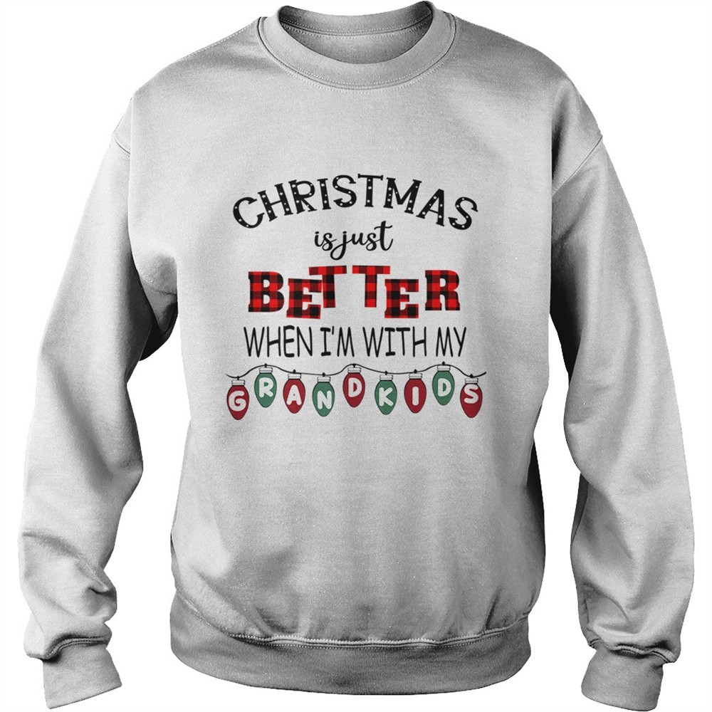 Christmas Is Just Better When Im With My Grandkids Light Xmas TShirt