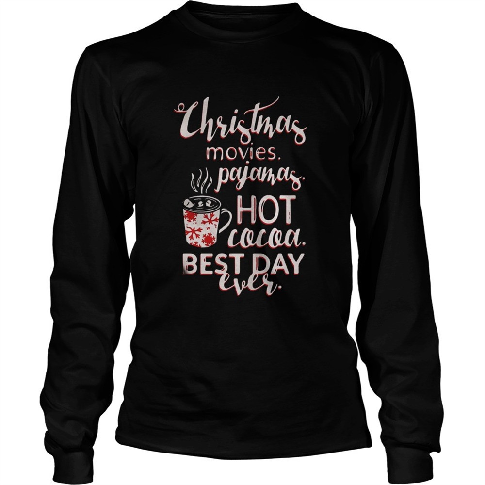christmas-movies-pajamas-hot-cocoa-best-day-ever-shirt-qu9eilu5 Christmas movies pajamas hot cocoa best day ever shirt