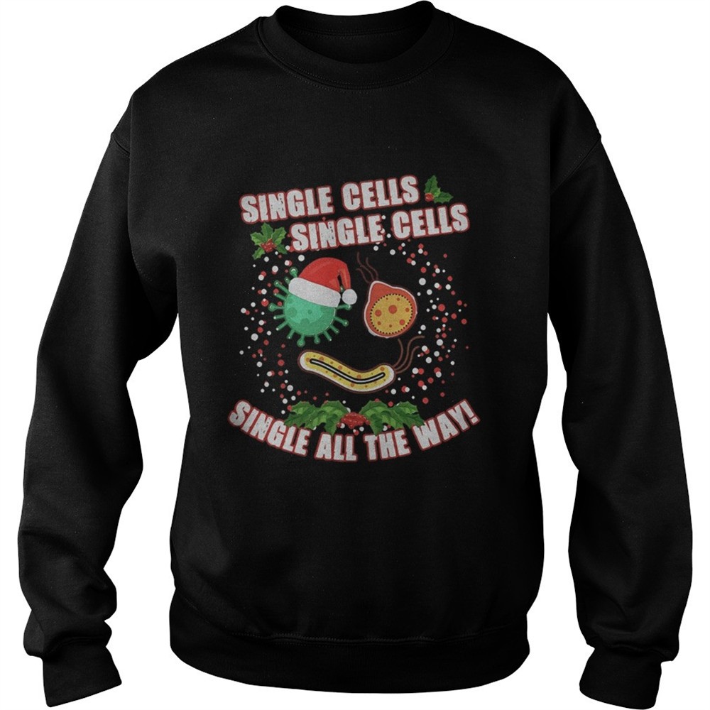 Christmas single cells single cells single all the way covid19 shirt