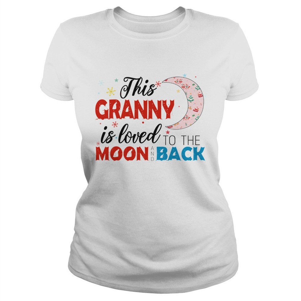 christmas-this-granny-is-loved-to-the-moon-and-back-tshirt-5nmgk2zz Christmas This Granny Is Loved To The Moon And Back TShirt