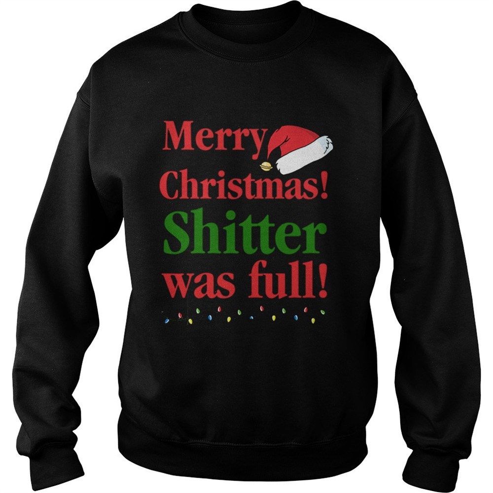 Christmas Vacation Merry Christmas Shitter was full shirt