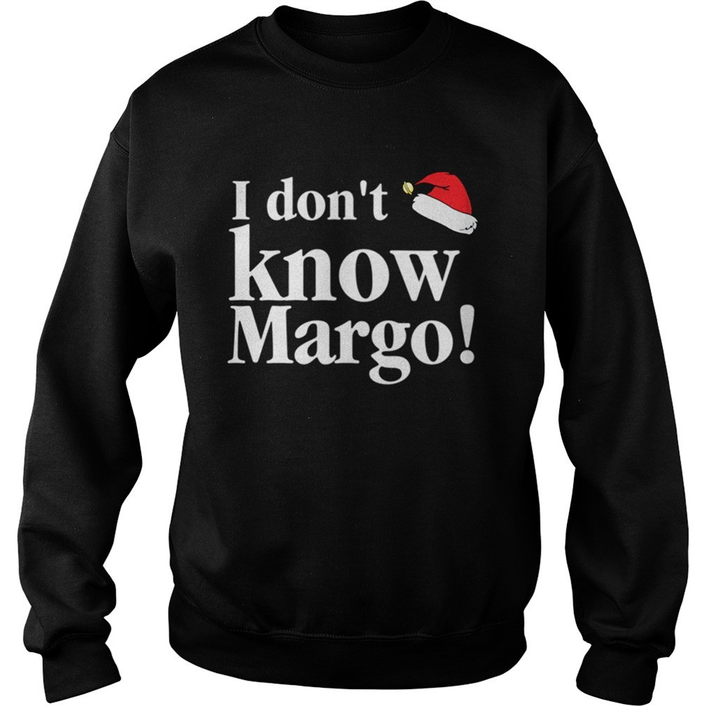 Christmas Vacation Movie I dont know Margo shirt