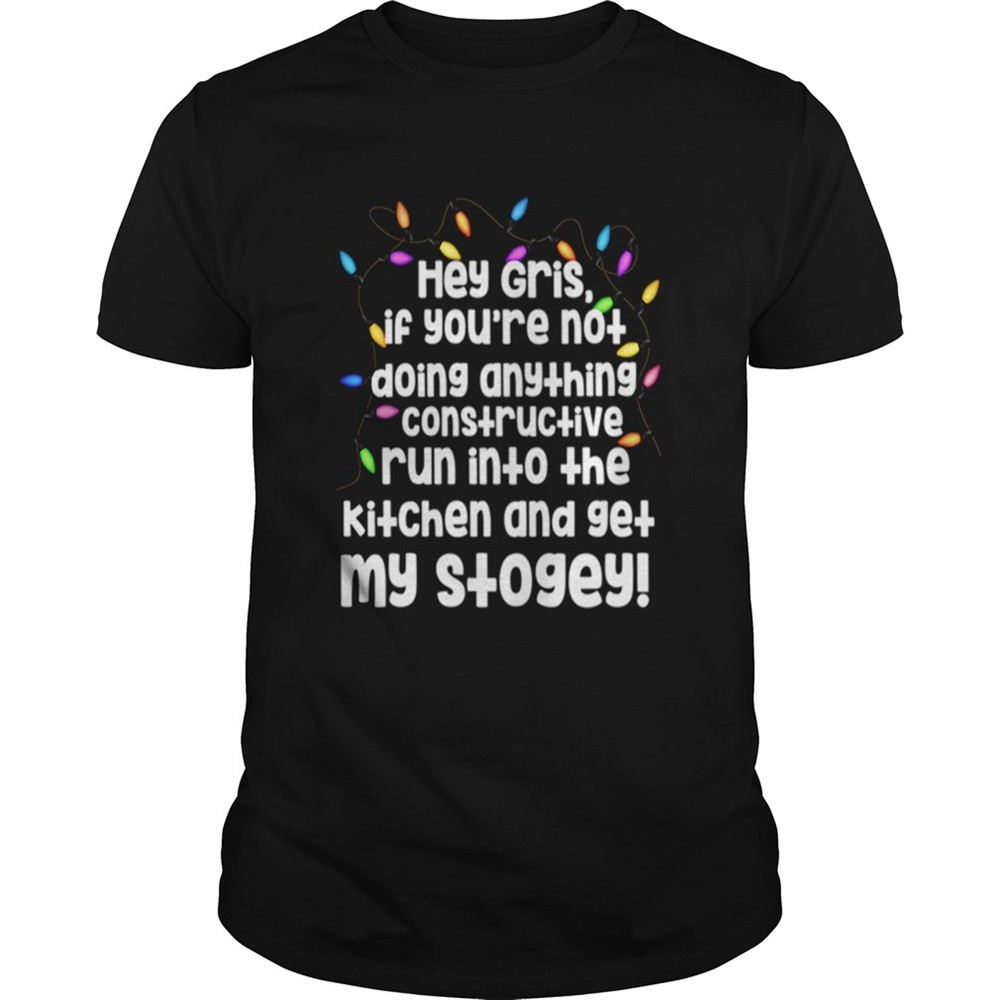 christmas-vacation-uncle-lewis-get-my-stogey-cool-funny-xmas-shirt-buiywygj Christmas Vacation Uncle Lewis Get My Stogey Cool Funny Xmas shirt