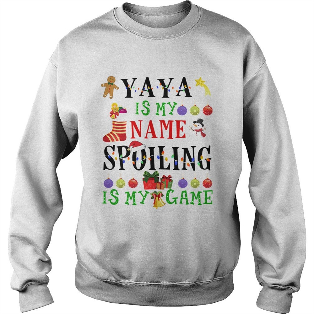 Christmas Yaya Is My Name Spoiling Is My Game TShirt