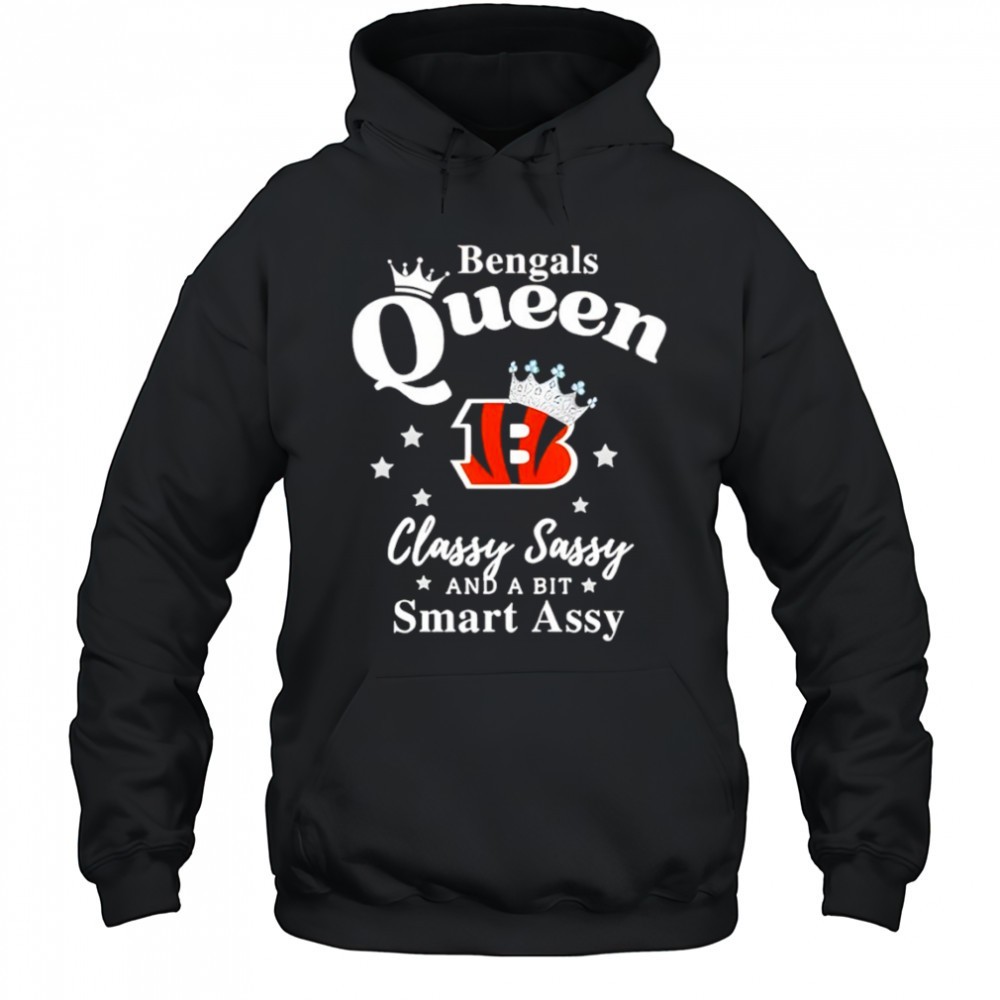 Cincinnati Bengals Queen Classy Sassy And A Bit Smart Assy shirt