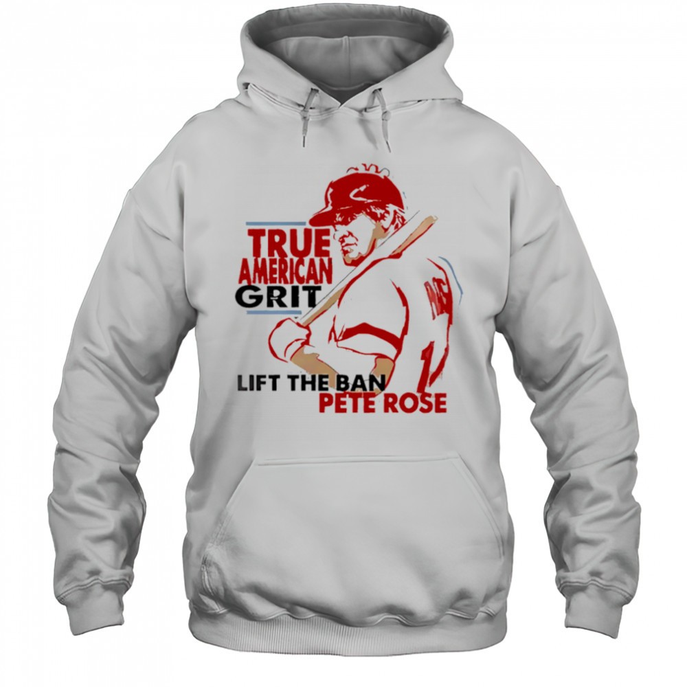 Cincinnati Reds X Pete Rose Night True American Grit Lift The Ban Baseball shirt