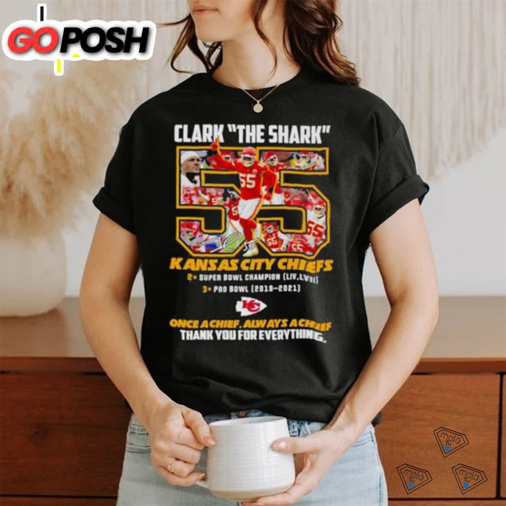 Clark The Shark 55 Kansas City Chiefs Thank You For The Memories Shirt