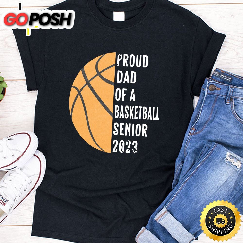 Class Of 2025 Senior Proud Dad Of A Senior 2025 Basketball T-Shirt