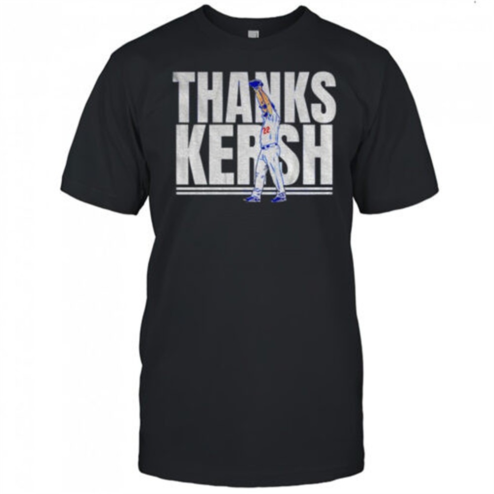 clayton-kershaw-los-angeles-dodgers-mlb-thanks-kersh-shirt-ubs7f0k7 Clayton Kershaw Los Angeles Dodgers MLB Thanks Kersh shirt