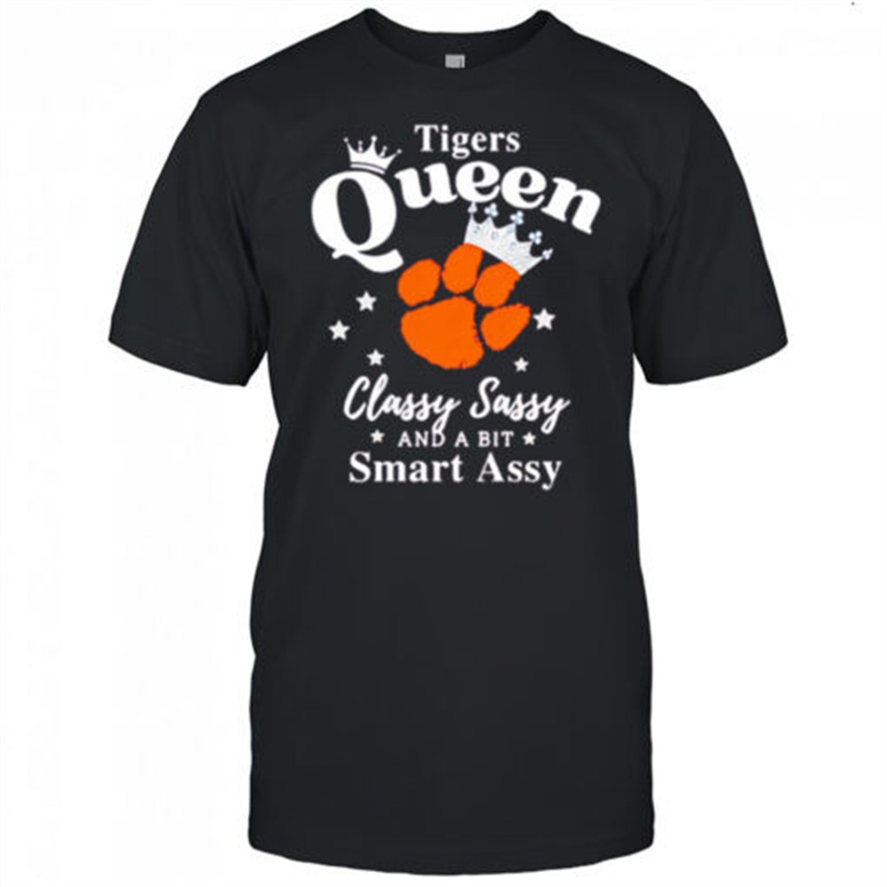 clemson-tigers-queen-classy-sassy-and-a-bit-smart-assy-shirt-c9ubf6yr Clemson Tigers Queen classy sassy and a bit smart assy shirt